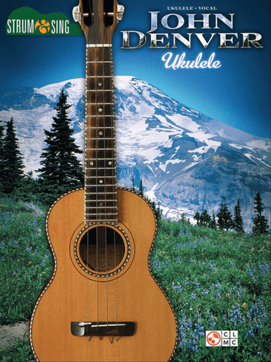 John Denver – Strum & Sing Ukulele