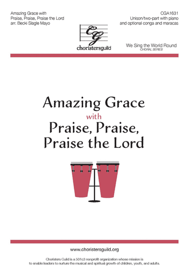 Amazing Grace with Praise, Praise, Praise the Lord