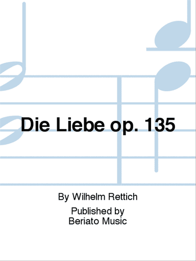Die Liebe op. 135