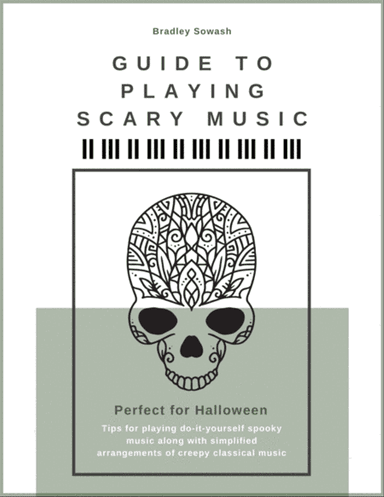 Guide to Playing Scary Music