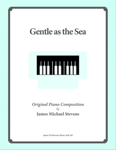 Gentle as the Sea