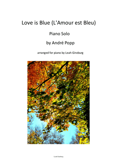 "L'amour est bleu" ("Love Is Blue") by André Popp, piano solo by Leah Ginzburg