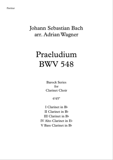 Praeludium BWV 548 (Johann Sebastian Bach) Clarinet Choir arr. Adrian Wagner