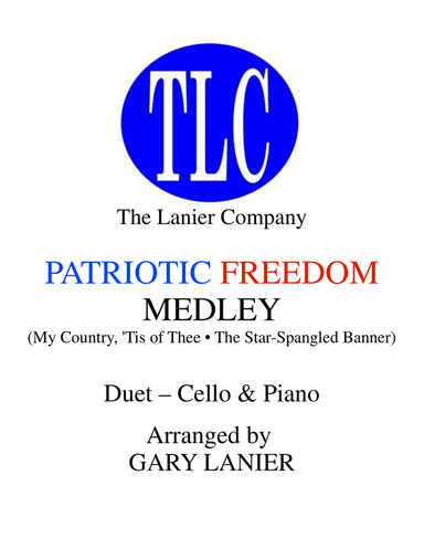 PATRIOTIC FREEDOM MEDLEY (Duet – Cello and Piano/Score and Parts)