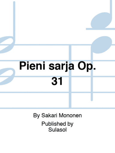 Pieni sarja Op. 31