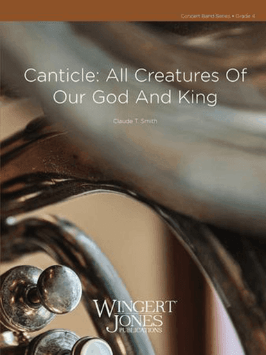 Canticle All Creatures Of Our God and King - Full Score