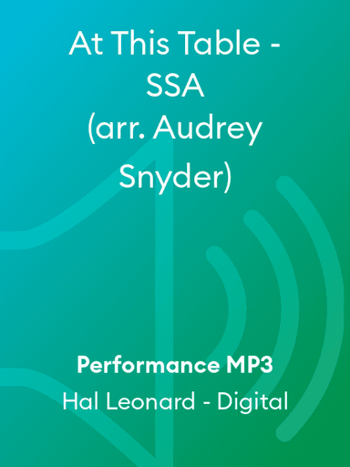 At This Table - SSA (arr. Audrey Snyder)