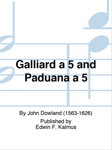 Galliard a 5 and Paduana a 5