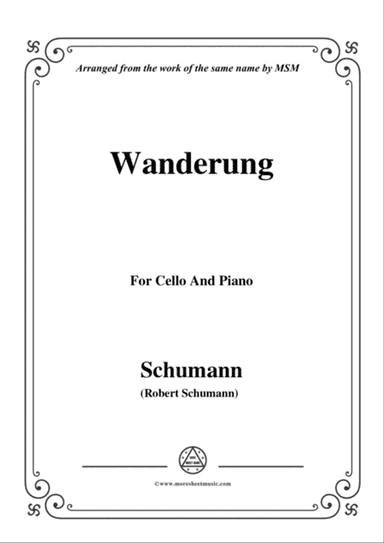 Schumann-Wanderung,for Cello and Piano