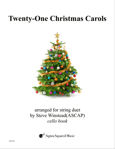 Twenty-One Christmas Carols for Cello Duet