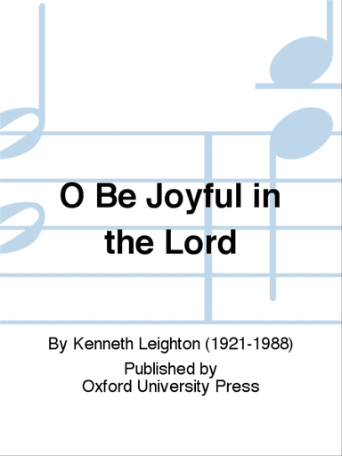 O be joyful in the Lord