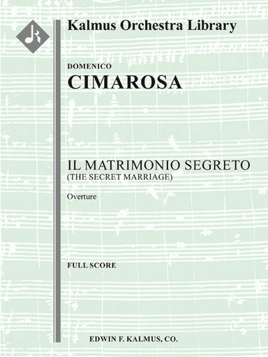 Il Matrimonio Segreto (The Secret Marriage): Overture
