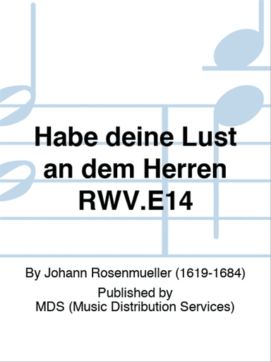 Habe deine Lust an dem Herren RWV.E14
