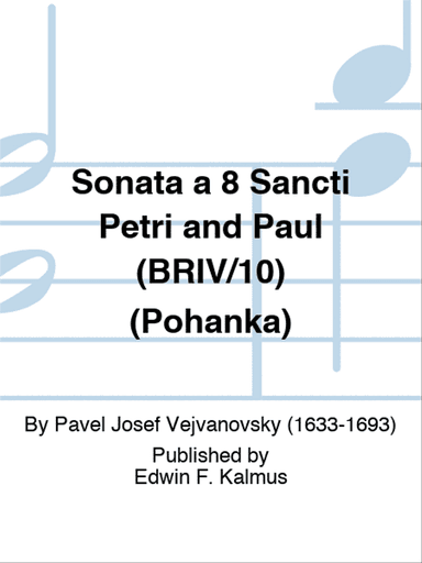 Sonata a 8 Sancti Petri and Paul (BRIV/10) (Pohanka)