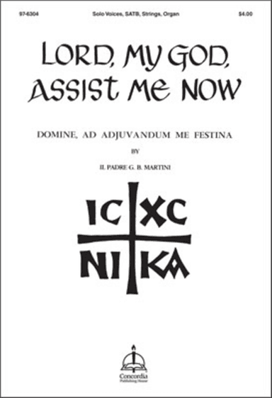 Lord, My God, Assist Me Now / Domine, ad adjuvandum me festina