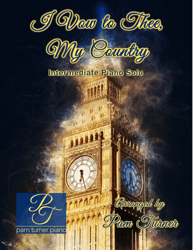 I Vow to Thee, My Country (THRAXTED)(Intermediate Piano Solo)