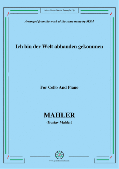 Mahler-Ich bin der Welt abhanden gekommen, for Cello and Piano