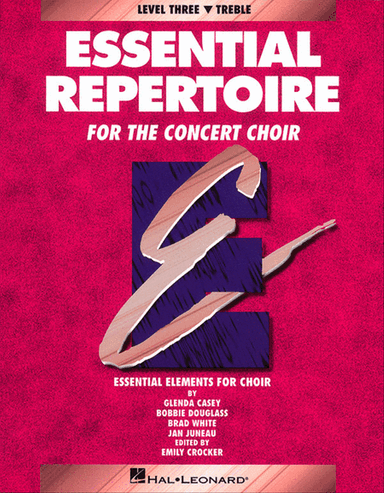 Essential Repertoire for the Concert Choir