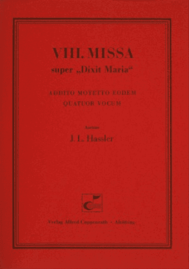 VIII. Missa super Dixit Maria