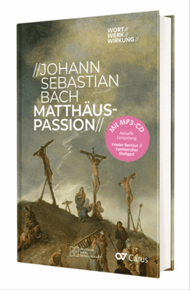 Johann Sebastian Bach: Matthaus-Passion