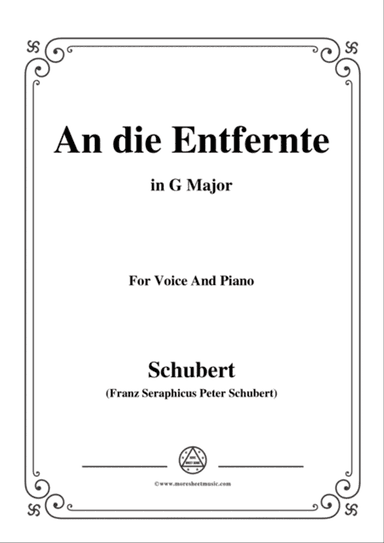 Schubert-An die Entfernte,in G Major,for Voice&Piano