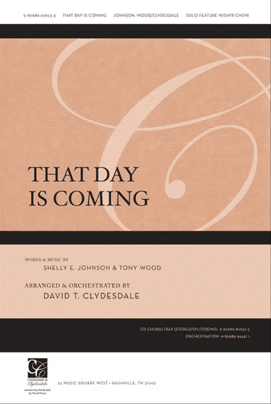 That Day Is Coming - CD ChoralTrax