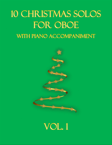 10 Christmas Solos for Oboe (with piano accompaniment) vol. 1