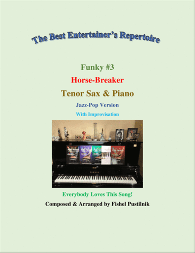 Funk #3 "Horse-Breaker" for Tenor Sax and Piano-Video