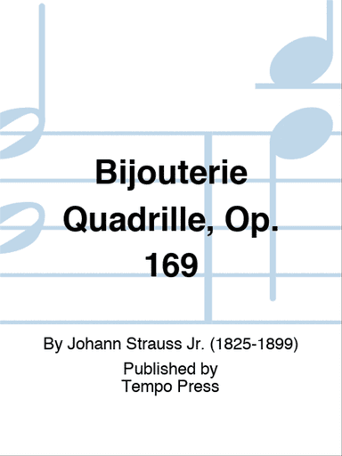 Bijouterie Quadrille, Op. 169
