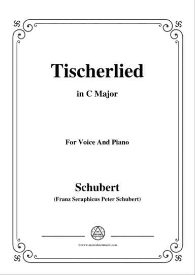 Schubert-Tischerlied,in C Major,for Voice&Piano