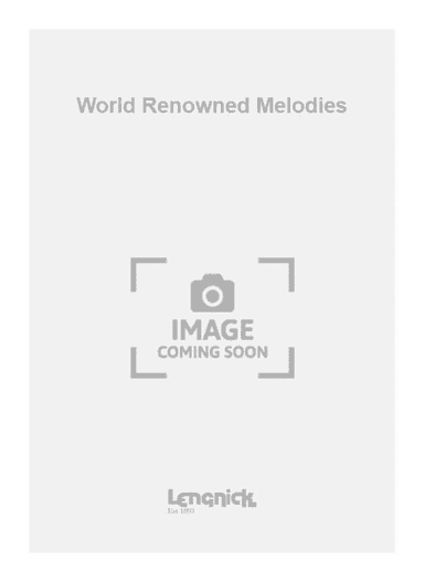 World Renowned Melodies