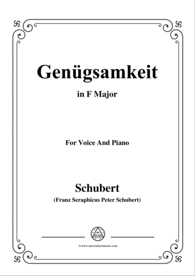 Schubert-Genügsamkeit,in F Major,Op.109 No.2,for Voice and Piano