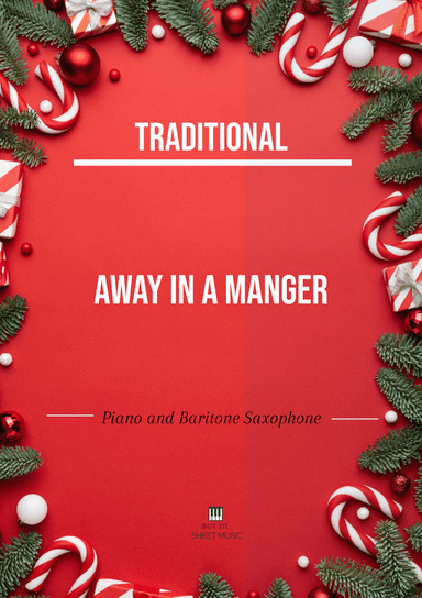 Traditional - Away In a Manger (Piano and Baritone Saxophone) with chords