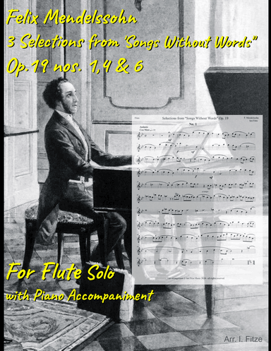 3 Selections from 'Songs Without Words" Op.19 nos. 1, 4&6