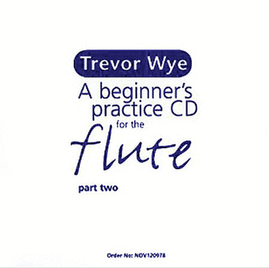 Trevor Wye: Beginner's Practice CD For The Flute Part Two