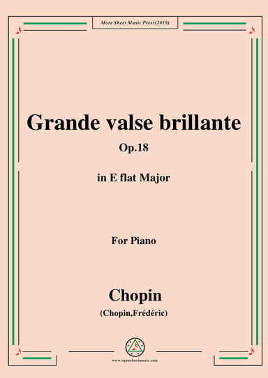 Chopin-Grande valse brillante,Op.18 in E flat Major,for Piano