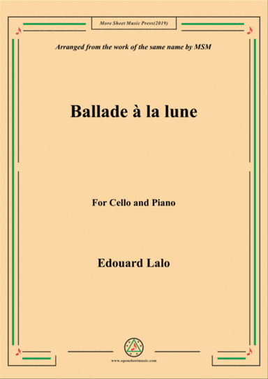 Lalo-Ballade à la lune, for Cello and Piano