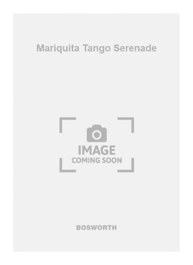 Mariquita Tango Serenade