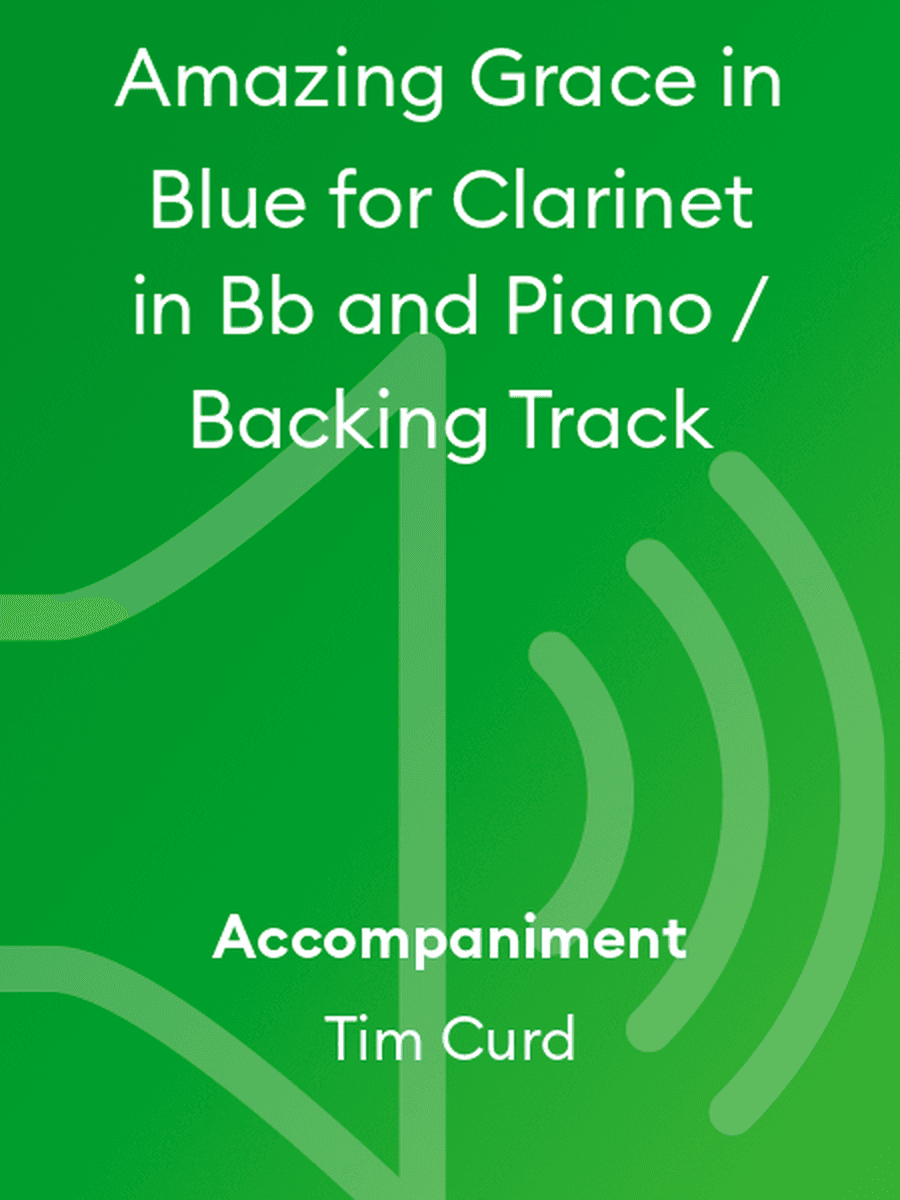 Amazing Grace in Blue for Clarinet in Bb and Piano / Backing Track
