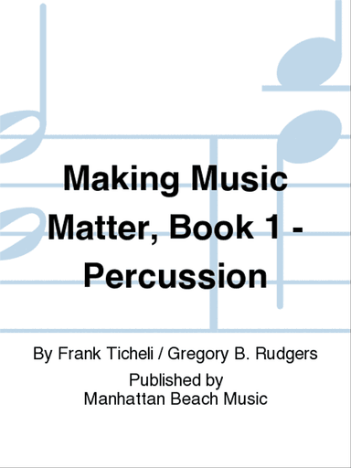 Making Music Matter, Book 1 - Percussion