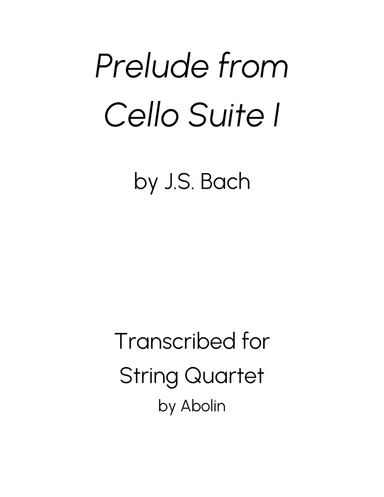 Bach: Prelude from Cello Suite No.1, BWV 1007 - String Quartet