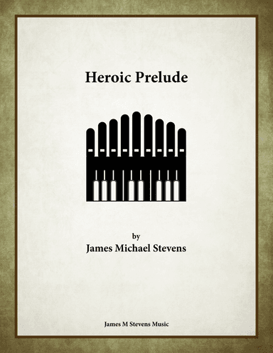 Heroic Prelude - Organ Solo