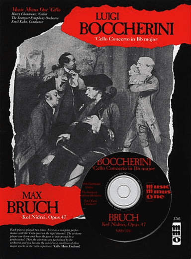 Boccherini - Violoncello Concerto No. 9 in B-flat Major, G482 & Bruch - Kol Nidrei, Op. 47