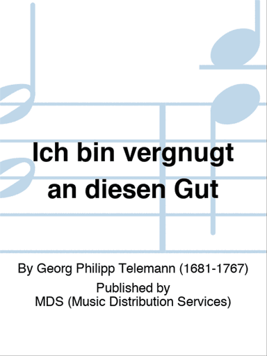Ich bin vergnügt an diesen Güt