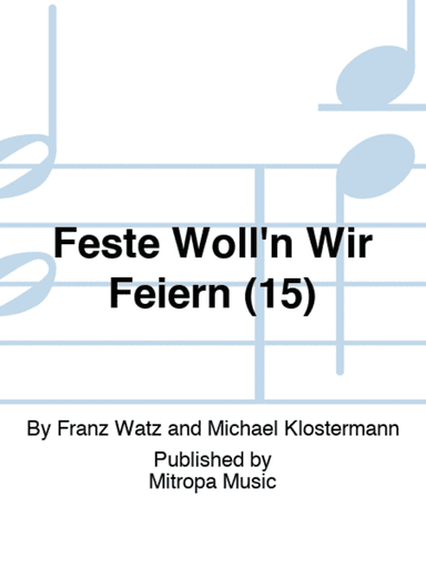 Feste Woll'n Wir Feiern (15)