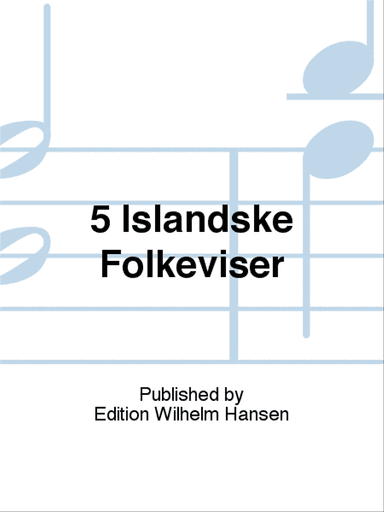 5 Islandske Folkeviser