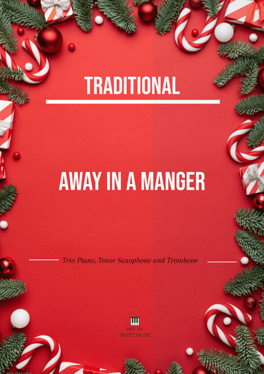 Traditional - Away In A Manger (Trio Piano, Tenor Saxophone and Trombone) with chords