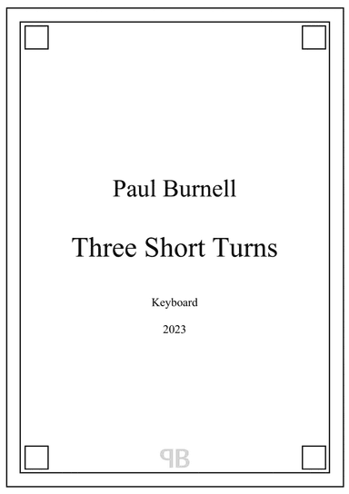 Three Short Turns, for keyboard