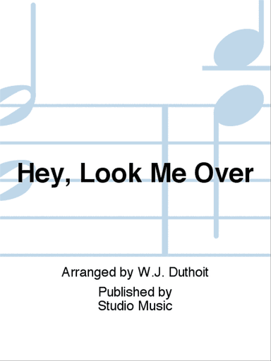 Hey, Look Me Over