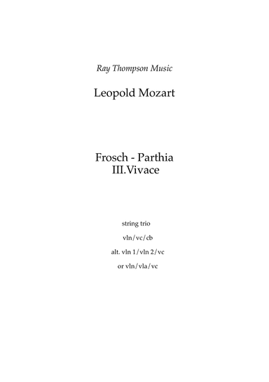 Mozart (Leopold) : Frosch Parthia (Frog Partita) III.Vivace - string trio